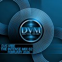 Djs Vibe - The Intense Mix 02 (February 2026)