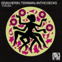 Eran Hersh, Tekkman, Antho Decks - Yoruba