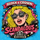 Block & Crown - Scandalous
