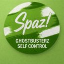 Ghostbusterz - Self Control