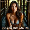 John.L1fe - Russian Hits Mix - 24 (2026)