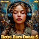 John.L1fe - Retro Euro Dance 5 (2026)