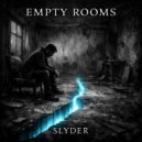 SlYder - Empty Rooms ()