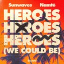 Sunwaves & Namté - Heroes