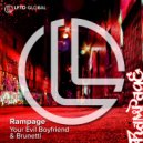 Your Evil Boyfriend & Brunetti & Frost0ne_ - Rampage (Frost0ne_ Remix)