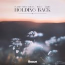 Planet Wave House & Kelo & Namic - Holding Back ()