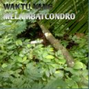 Condro - Waktu Yang Melambatcondro