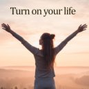 Personash - Turn on your life (Original Mix)