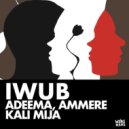 Kali Mija, Adeema, AMMERE - IWUB