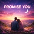 Ayunda - I Promise You