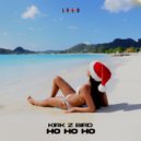 Kirk Z Bird - Ho Ho Ho ()