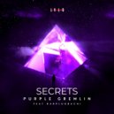 Purple Gremlin & Barplugbachi - Secrets