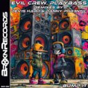Evil Crew & Playbass & Devis Hard - Bump It (Devis Hard Remix)