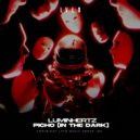 Luminhertz - Picho [In The Dark]