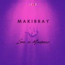Makibray - Love is Madness ()