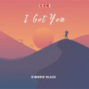 Kimerik Blaze - I Got You