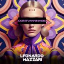 Leonardo Mazzari - Don\'t Wanna Be ()