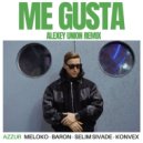 Meloko, Konvex (FR), Baron (FR), Selim Sivade, AZZUR - Me Gusta (Alexey Union Remix)