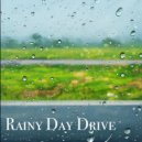 The Chilled Dad - Rainy Day Drive ()
