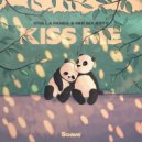 Viva La Panda & Her Majesty - Kiss Me ()