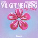 Honey & Summer Vibes - You Got Me Losing My Mind