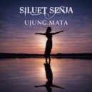 Siluet Senja - Ujung Mata