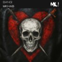 MKHAB - BANG! (Slowed)