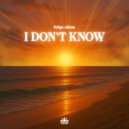 Felipe Allenn - I Don\'t Know (Extended Mix)