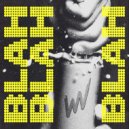 Biscits - BLAH BLAH BLAH (Extended Mix)