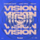 Stephen Oaks & Just Mike & Felixx - Vision ()