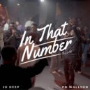Jo Deep & PD Wallson - In That Number (Live)