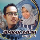 Bang Mestu - Adakah Salah ()