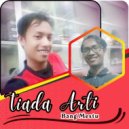 Bang Mestu - Tiada Arti ()