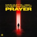 David Guetta, Kiko, Olivier Giacomotto - Prayer