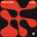 AC Slater - Freak No More