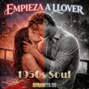 Dynamita OG - Empieza a Llover (1950s Soul) ()