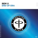 Rem-X - End Of Era