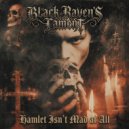 Black Raven\'s Lament - Hamlet Isn’t Mad at All (Original Mix)