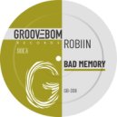 Robiin - Bad Memory