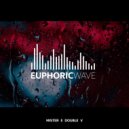 Mister E Double V - Euphoric Wave vol.434