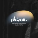 Benny Dawson & Glowgirl - Shine