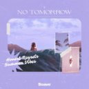 Honest Regrets & Summer Vibes & Thomas Geelens - No Tomorrow (feat. Thomas Geelens) ()