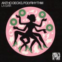 PolyRhythm, Antho Decks - La Gata