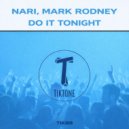 Nari, Mark Rodney - Do It Tonight