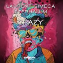 Stephan M, Laurent Simeca - Crazy