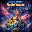 AiVictor AiRublev - Radio Waves ()