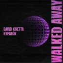 David Guetta & Hypaton - Walked Away