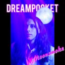 DREAMPOCKET - Moonsmoke ()