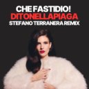 Ditonellapiaga - Che fastidio!