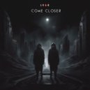 Legend of PNW - Come Closer ()